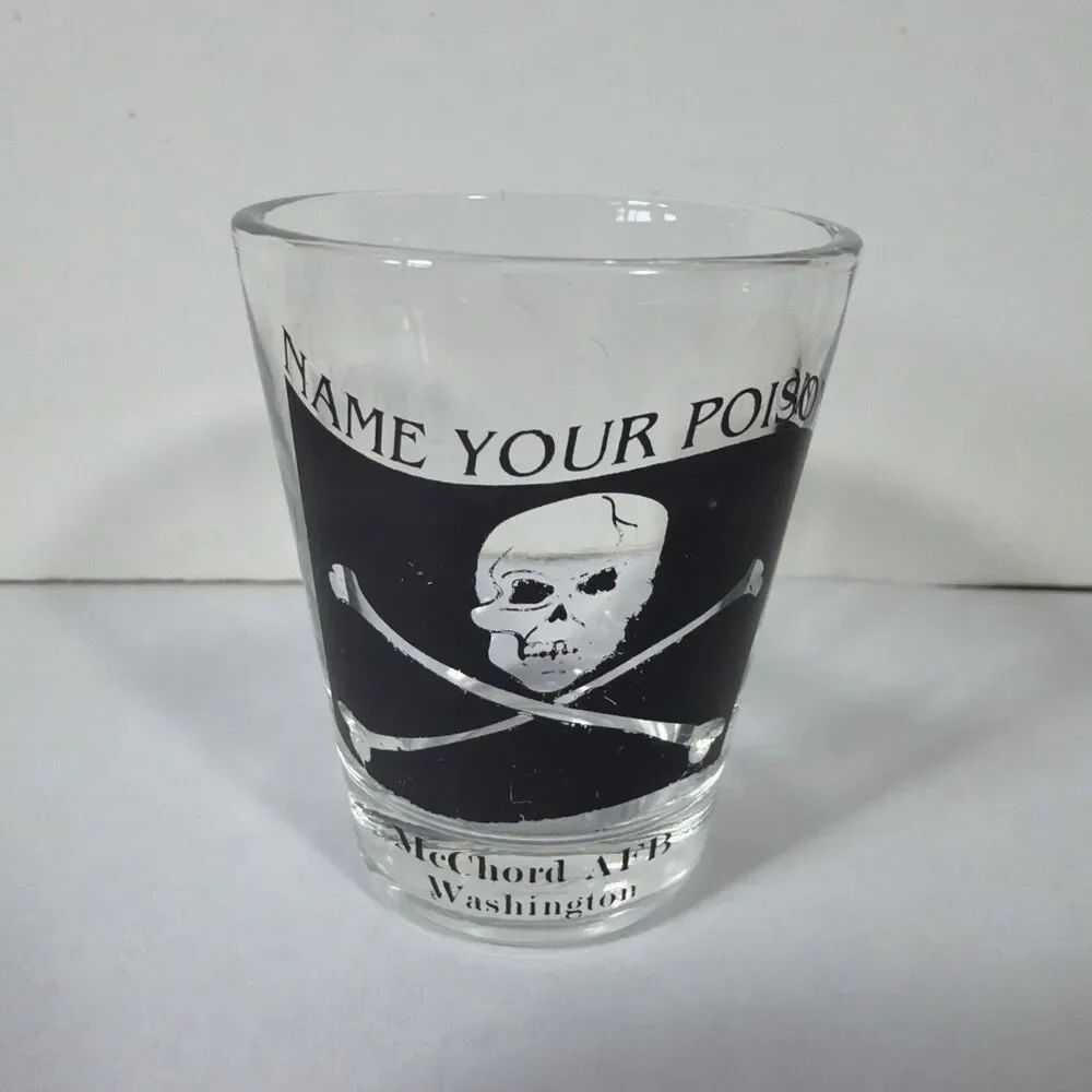 Name Your Poison Shot Glass McChord AFB Washington